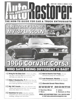 AUTO RESTORER 2004 AUG - '47 LINCOLN RESTORE, '66 CORVAIR CORSA, CLEAR COAT